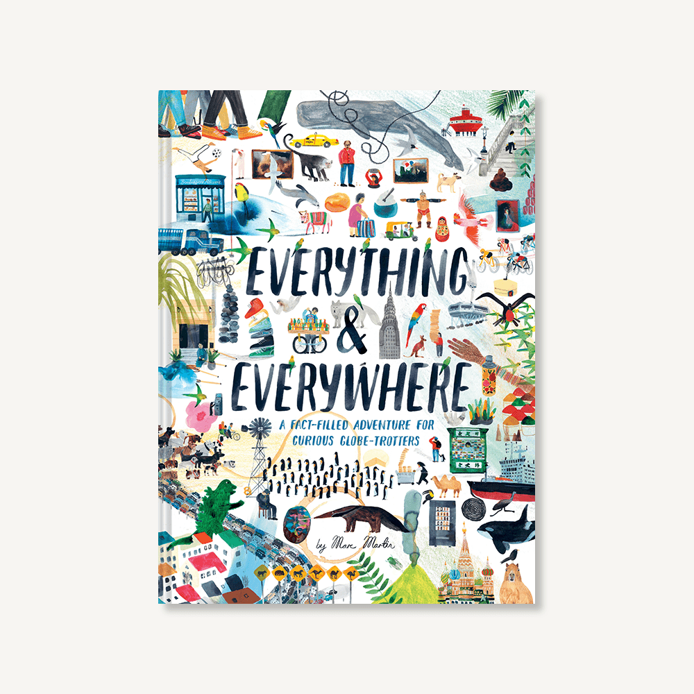 Everything & Everywhere: A fact filled adventure for curious globe-trotters ~ Marc Martin - Little Gumnut Co.