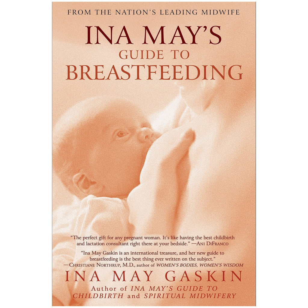 Ina May's Guide to Breastfeeding ~ by Ina May - Little Gumnut Co.